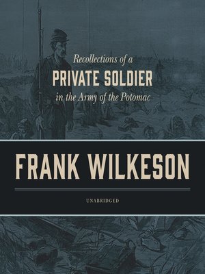 cover image of Recollections of a Private Soldier in the Army of the Potomac